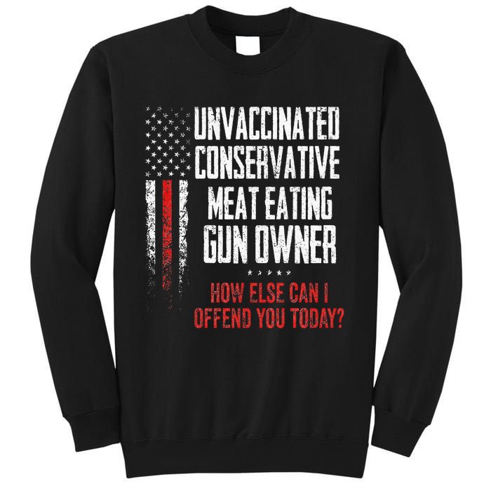 Unvaccinated Conservative Meat Eating Gun Owner Tall Sweatshirt