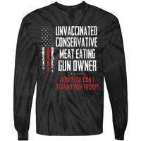 Unvaccinated Conservative Meat Eating Gun Owner Tie-Dye Long Sleeve Shirt