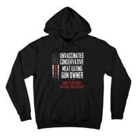 Unvaccinated Conservative Meat Eating Gun Owner Tall Hoodie