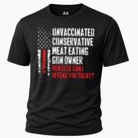 Unvaccinated Conservative Meat Eating Gun Owner How Else Cani Offend You Today Cooling Performance Crew T-Shirt