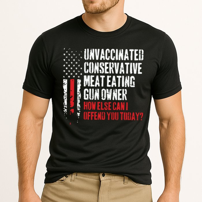 Unvaccinated Conservative Meat Eating Gun Owner How Else Cani Offend You Today Cooling Performance Crew T-Shirt