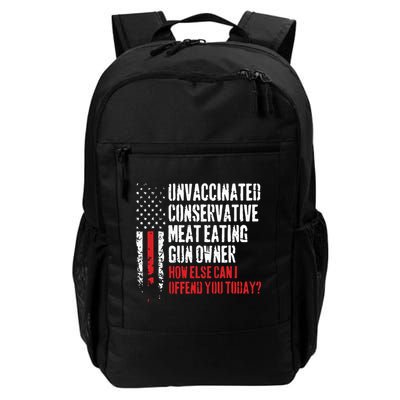 Unvaccinated Conservative Meat Eating Gun Owner How Else Cani Offend You Today Backpack