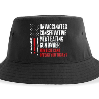 Unvaccinated Conservative Meat Eating Gun Owner How Else Cani Offend You Today Sustainable Bucket Hat