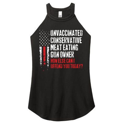 Unvaccinated Conservative Meat Eating Gun Owner How Else Cani Offend You Today Women's Perfect Tri Rocker Tank
