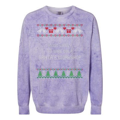 Ugly Christmas Most Likely To Take Over Santas Workshop Colorblast Crewneck Sweatshirt