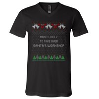 Ugly Christmas Most Likely To Take Over Santas Workshop V-Neck T-Shirt