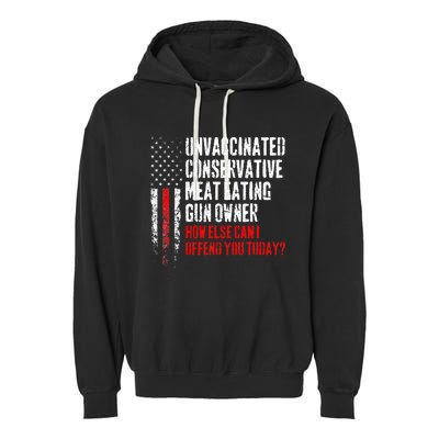 Unvaccinated Conservative Meat Eating Gun Owner Garment-Dyed Fleece Hoodie