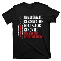 Unvaccinated Conservative Meat Eating Gun Owner T-Shirt