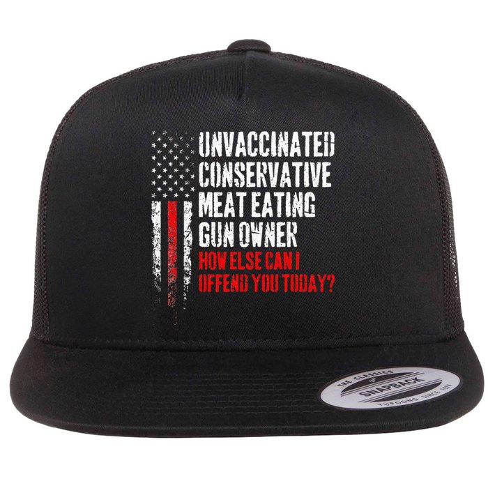 Unvaccinated Conservative Meat Eating Gun Owner Flat Bill Trucker Hat