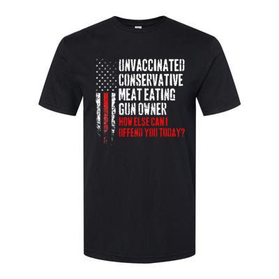 Unvaccinated Conservative Meat Eating Gun Owner Softstyle CVC T-Shirt