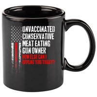 Unvaccinated Conservative Meat Eating Gun Owner 11oz C Handle Ceramic Mug