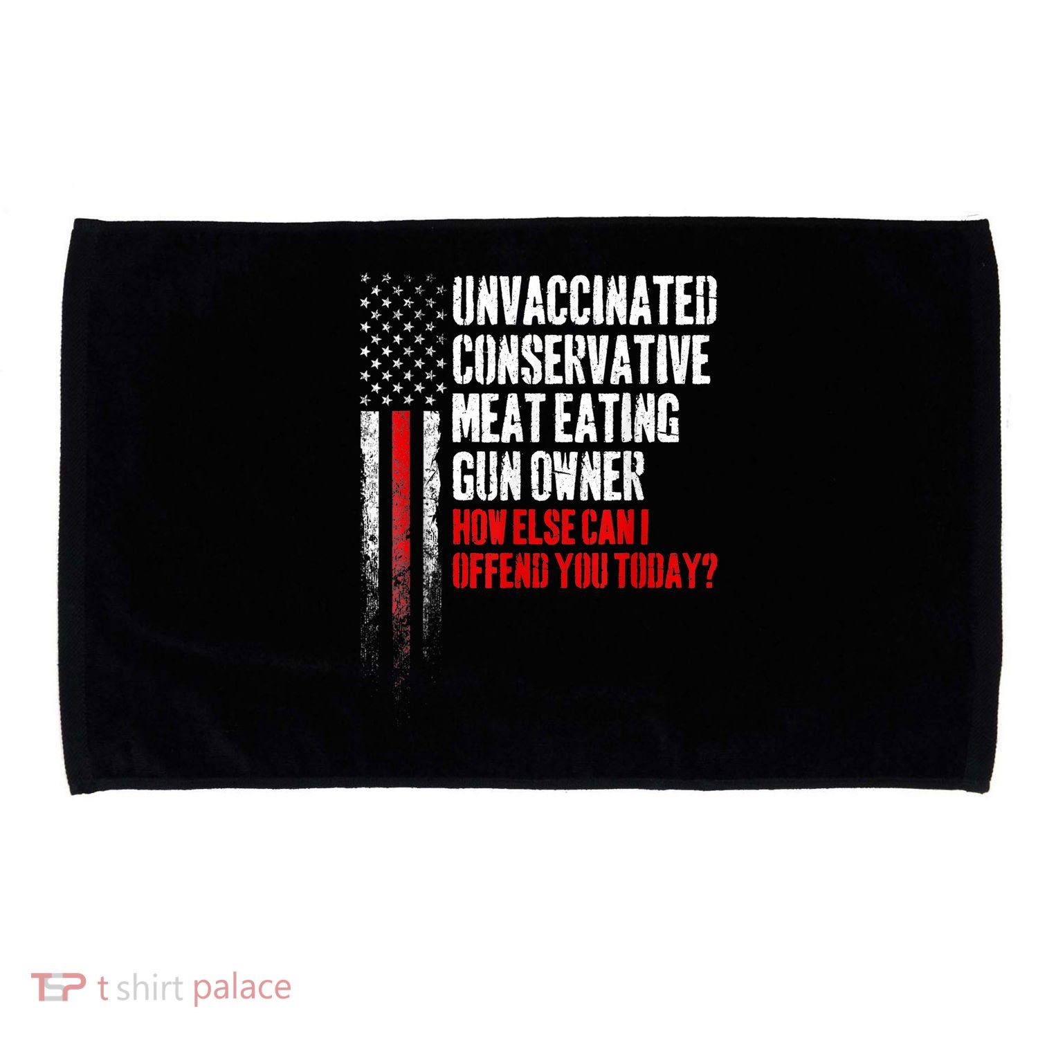 Unvaccinated Conservative Meat Eating Gun Owner Microfiber Hand Towel