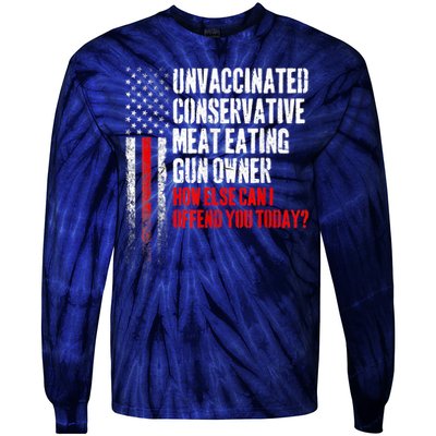 Unvaccinated Conservative Meat Eating Gun Owner Tie-Dye Long Sleeve Shirt