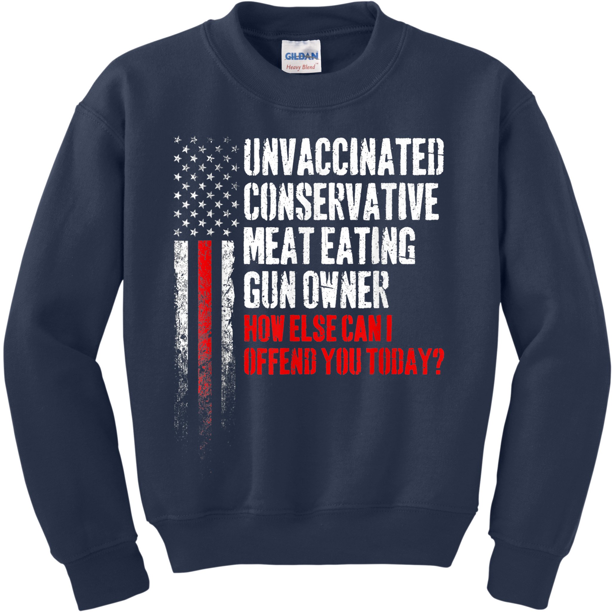 Unvaccinated Conservative Meat Eating Gun Owner Kids Sweatshirt