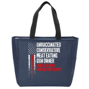 Unvaccinated Conservative Meat Eating Gun Owner Zip Tote Bag