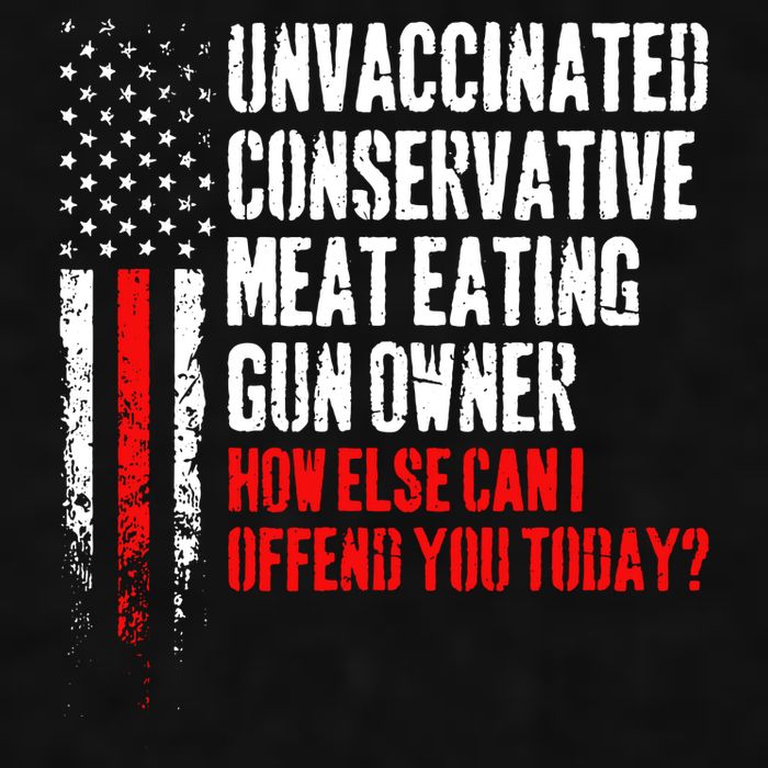 Unvaccinated Conservative Meat How Else Can I Offend You Today Ladies PosiCharge Tri-Blend Wicking Tank