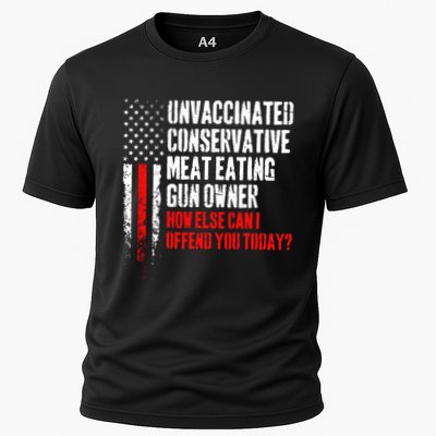 Unvaccinated Conservative Meat How Else Can I Offend You Today Performance Shirt