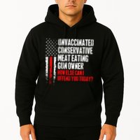 Unvaccinated Conservative Meat How Else Can I Offend You Today Hoodie