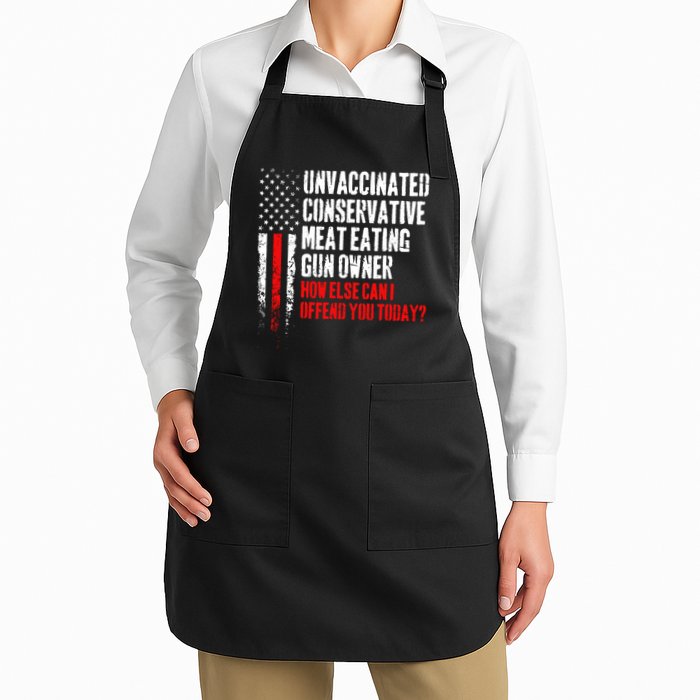 Unvaccinated Conservative Meat How Else Can I Offend You Today Apron