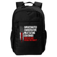 Unvaccinated Conservative Meat How Else Can I Offend You Today Backpack
