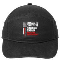 Unvaccinated Conservative Meat How Else Can I Offend You Today 7-Panel Snapback Hat