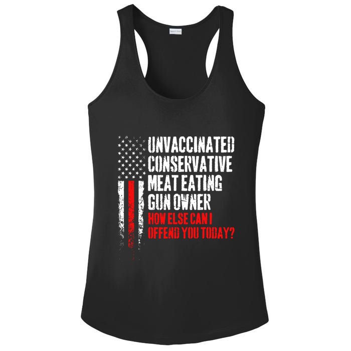 Unvaccinated Conservative Meat How Else Can I Offend You Today Ladies PosiCharge Competitor Racerback Tank