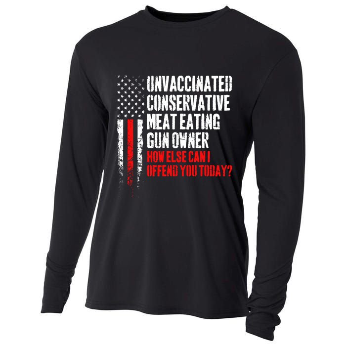 Unvaccinated Conservative Meat How Else Can I Offend You Today Cooling Performance Long Sleeve Crew
