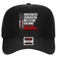 Unvaccinated Conservative Meat How Else Can I Offend You Today Trucker Hat