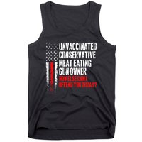 Unvaccinated Conservative Meat How Else Can I Offend You Today Tank Top