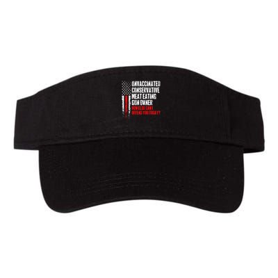 Unvaccinated Conservative Meat How Else Can I Offend You Today Visor