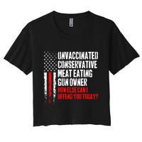 Unvaccinated Conservative Meat How Else Can I Offend You Today Crop Top