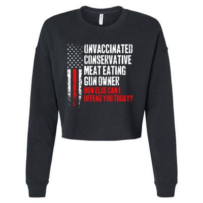Unvaccinated Conservative Meat How Else Can I Offend You Today Cropped Pullover Crew