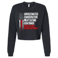 Unvaccinated Conservative Meat How Else Can I Offend You Today Cropped Pullover Crew