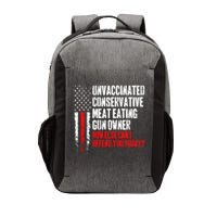 Unvaccinated Conservative Meat How Else Can I Offend You Today Vector Backpack
