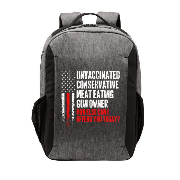 Unvaccinated Conservative Meat How Else Can I Offend You Today Vector Backpack