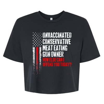 Unvaccinated Conservative Meat Eating Gun Owner Bella+Canvas Jersey Crop Tee