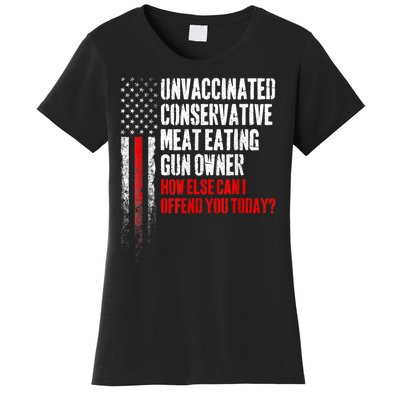 Unvaccinated Conservative Meat Eating Gun Owner Women's T-Shirt