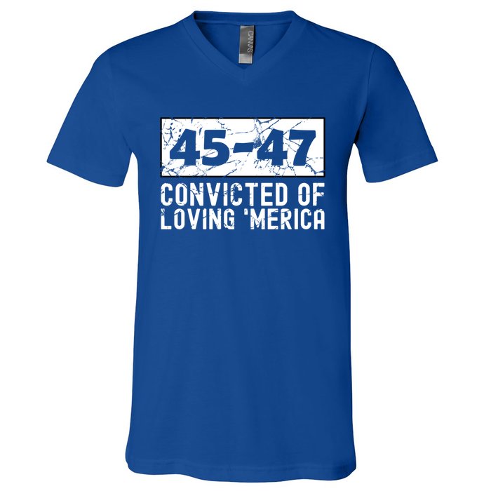 Usa Convicted Of Loving Merica 45 47 Trump Gift V-Neck T-Shirt