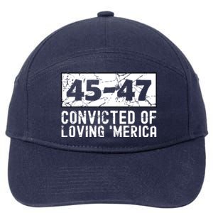 Usa Convicted Of Loving Merica 45 47 Trump Gift 7-Panel Snapback Hat