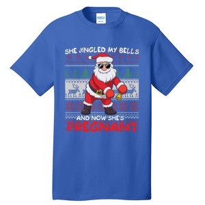 Ugly Christmas Pregnancy Announcet She Jingled My Bells Great Gift Tall T-Shirt