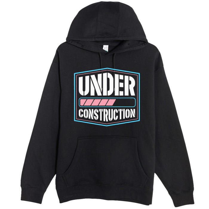 Under Construction Pride Transitioning Mtf Ftm Premium Pullover Hoodie