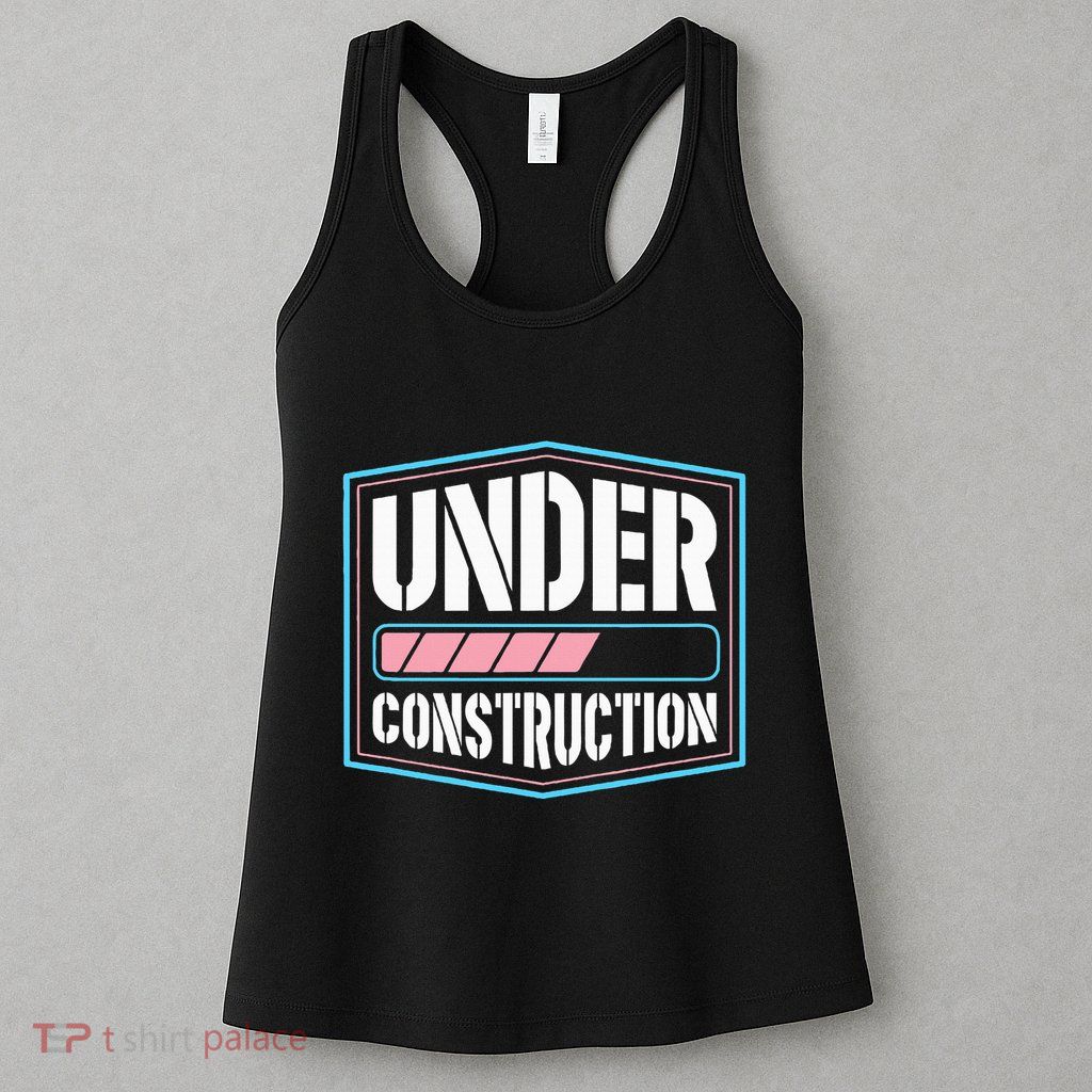 Under Construction Pride Transitioning Mtf Ftm Womens Tank Top