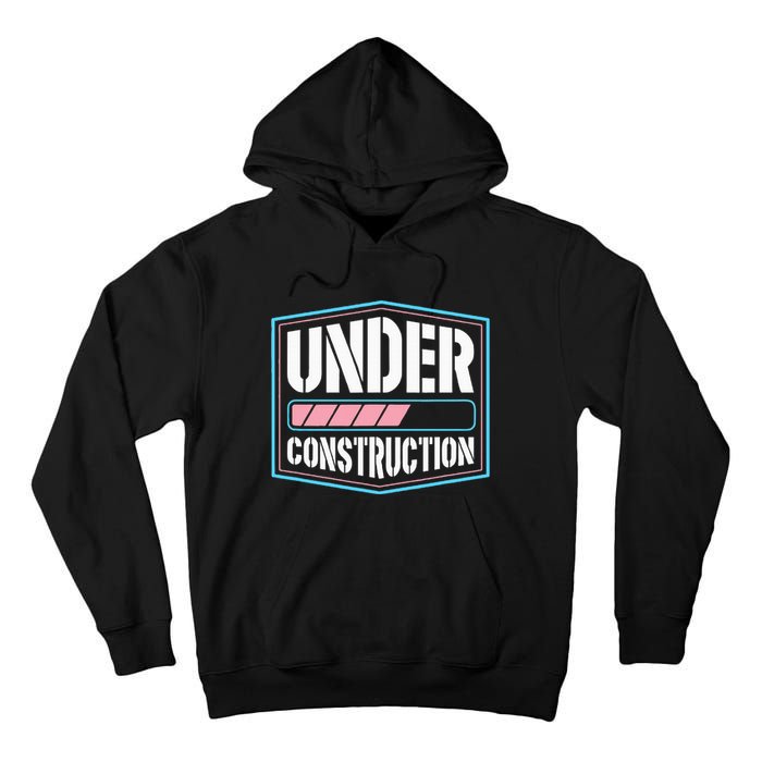 Under Construction Pride Transitioning Mtf Ftm Tall Hoodie