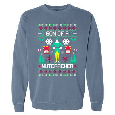 Ugly Christmas Sweater Son Of A Nutcracker Novelty Garment-Dyed Sweatshirt