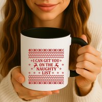Ugly Christmas Sweater I Can Get You On The Naughty List Gift Mug