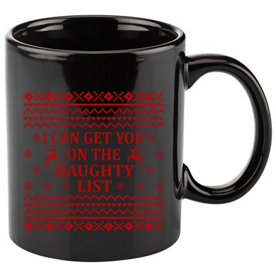Ugly Christmas Sweater I Can Get You On The Naughty List Gift 11oz C Handle Ceramic Mug