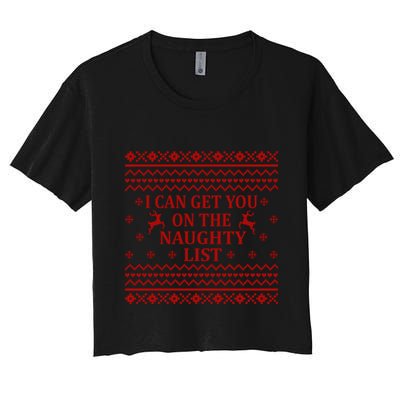 Ugly Christmas Sweater I Can Get You On The Naughty List Gift Crop Top