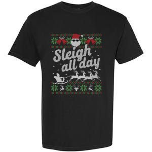 Ugly Christmas Sweater Santa Sleigh All Day Gift Garment-Dyed Heavyweight T-Shirt