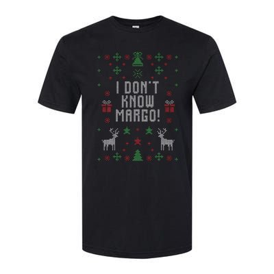 Ugly Christmas Sweater I DonT Know Margo Softstyle CVC T-Shirt