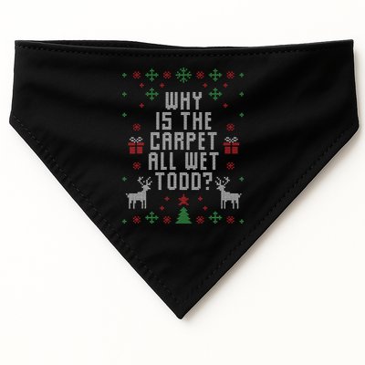 Ugly Christmas Sweater Why Is The Carpet Wet Todd USA-Made Doggie Bandana